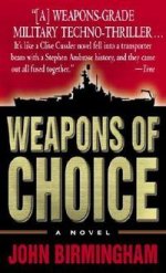 Weapons of Choice  (Axis of Time, Book 1)
