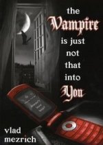 Vampire Is Just Not That Into You