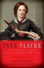 Jane Slayre: Literary Classic with Bloodsucking Twist (TPB)