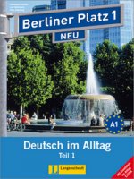 Berliner Platz 1 NEU Lehr- und Arbeitsbuch, Teil 1 mit Audio-CD und "Im Alltag EXTRA"