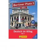 Berliner Platz 3 NEU  Lehr- und Arbeitsbuch Teil 1 mit CD und Im Alltag