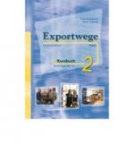 Exportwege neu 2 Kursbuch + 2 CDs