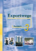 Exportwege neu 3 Kursbuch + 2 CDs