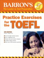 Practice Exercises for the TOEFL 6e
