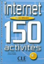 150 Activites Sur Internet Niveau Debut Livre+Corriges