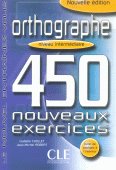 450 Orthographe Nouveaux Ex Int Livre+Corriges