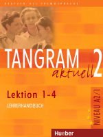Tangram aktuell 2 Lek. 1-4 Lehrerhandbuch