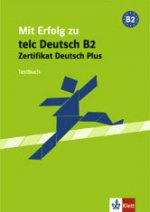 Mit Erfolg zu telc Deutsch B2, Testbuch
