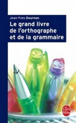 Grand Livre de lOrthographe et de la Grammaire