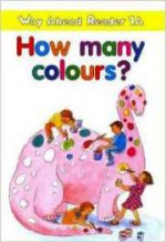 Way Ahead Rdrs 1a:How Many Colours?
