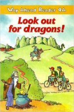 Way Ahead Rdrs 4a:Look Out Dragons