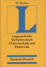 Fachwoerterbuch Elektrotechnik und Elektronik Russ-Deu