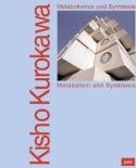 Kisho Kurokawa:Metabolism and Symbiosis