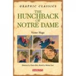 Hunchback of Notre Dame, The  (Graphic Classics)