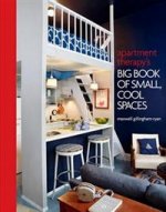 Apartment Therapys Big Book of Small, Cool Spaces