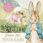 Peter Rabbit: Show Me Your Ears! (HB)