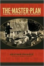 Master Plan: Himmlers Scholars & Holocaust