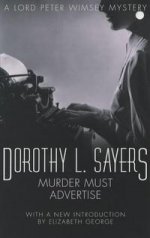 Murder Must Advertise (Lord Peter Wimsey Mystery)