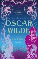 Oscar Wilde and the Dead Mans Smile