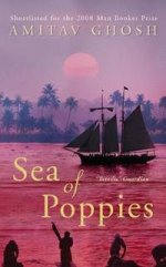 Sea of Poppies (Man Booker Prize08 Shortlist)