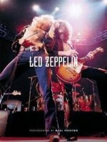 Led Zeppelin: Photographs by Neal Preston