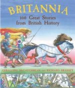 Britannia: 100 Great Stories from British History illustr