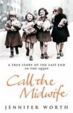 Call Midwife: True Story of East End in 1950s