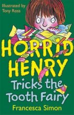 Horrid Henry Tricks Tooth Fairy