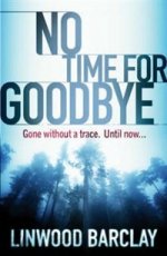 No Time for Goodbye  (No.1 UK bestseller)