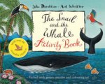 Snail and the Whale Activity Book  (PB) illustr