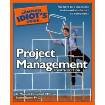 Complete Idiots Guide: Project Management 4Ed