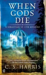 When Gods Die (Sebastian St. Cyr Mystery)