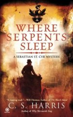 Where Serpents Sleep (Sebastian St. Cyr Mystery)