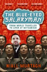 Blue-eyed Salaryman: From World Traveller to Lifer at Mitsubishi