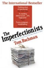 Imperfectionists   (NY Times bestseller)