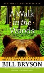 Walk in Woods: Rediscovering America on Appalachian Trail
