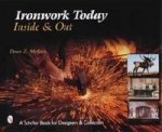 Ironwork Today:Inside & Out
