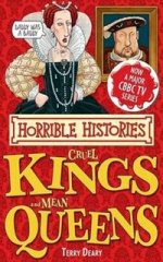 Horrible Histories: Cruel Kings & Mean Queens