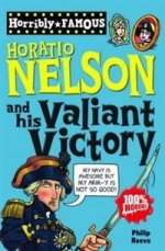 Horrible Histories: Horatio Nelson & His Valiant Victory