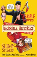 Horrible Histories: Terrible Tudors & Slimy Stuarts