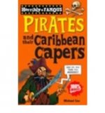 Horribly Famous: Pirates & their Caribbean Capers