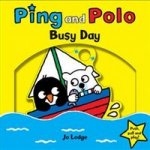 Ping and Polo: Busy Day (board bk)