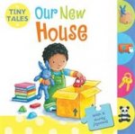 Tiny Tales: Our New House (board bk)