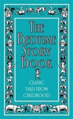 Bedtime Story Book (Classic Tales from Childhood) HB