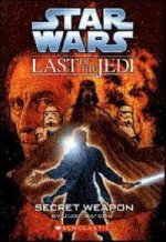 Star Wars: Last of Jedi: Secret Weapon