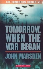 Tomorrow, When the War Began (Tomorrow Series #1)