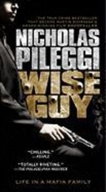 Wiseguy: Life in a Mafia Family  (NY Times bestseller)