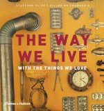 Way We Live: With Things We Love