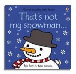 Thats Not My Snowman (touchy-feely board bk)