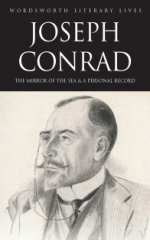 Joseph Conrad: Mirror of Sea & Personal Record